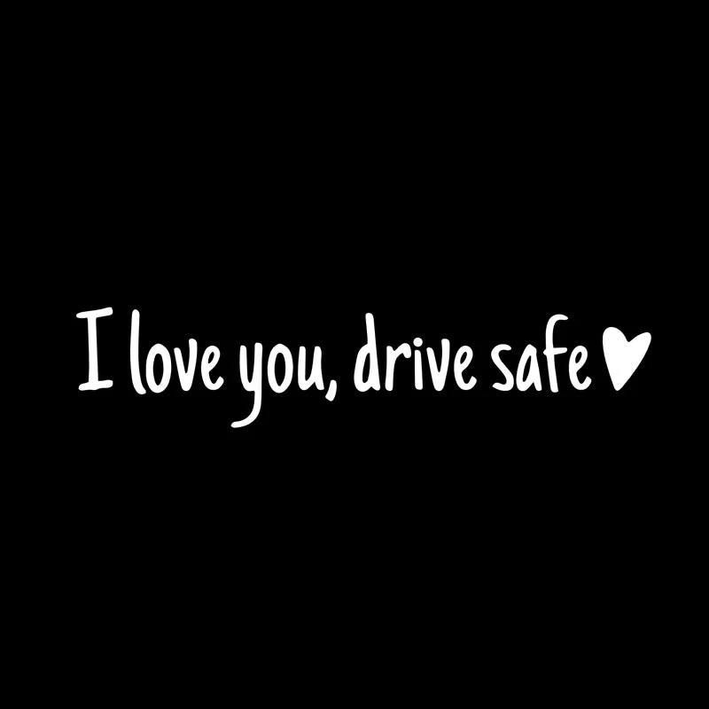 I Love You Driving Safe Mirror Sticker - Image 11