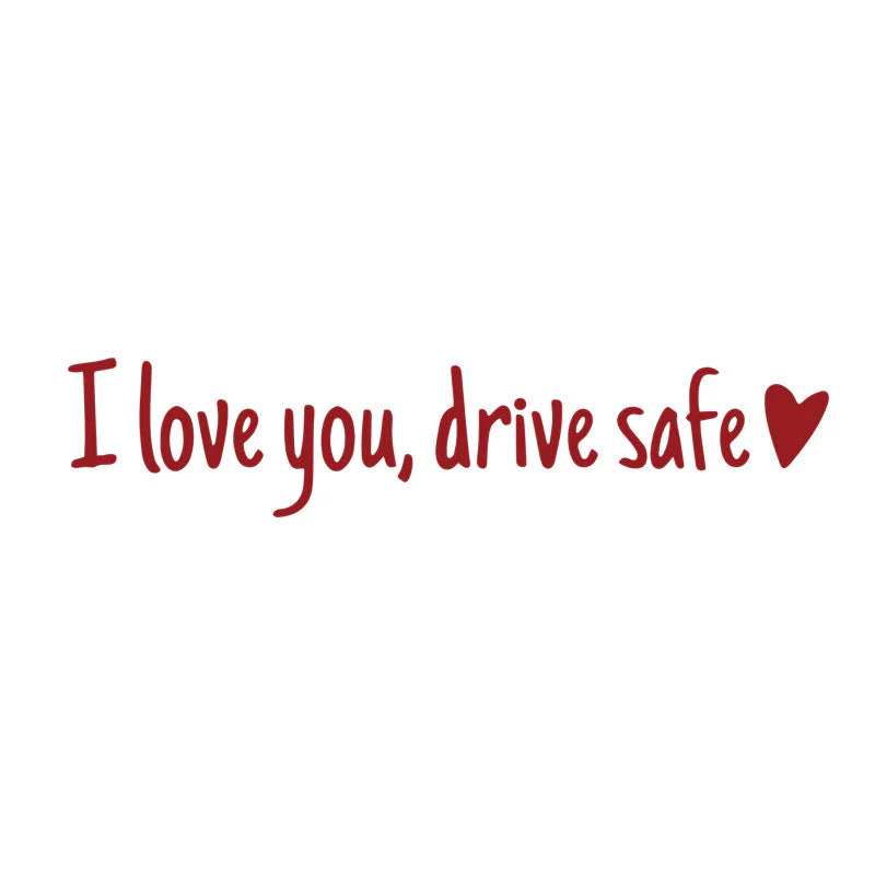 I Love You Driving Safe Mirror Sticker - Image 12