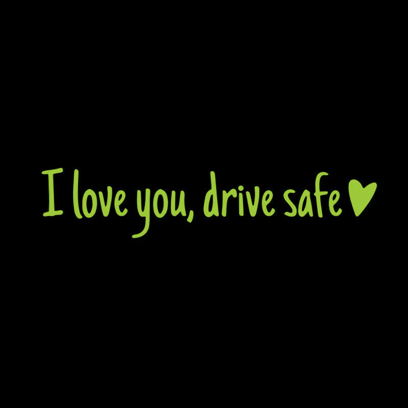 I Love You Driving Safe Mirror Sticker - Image 19