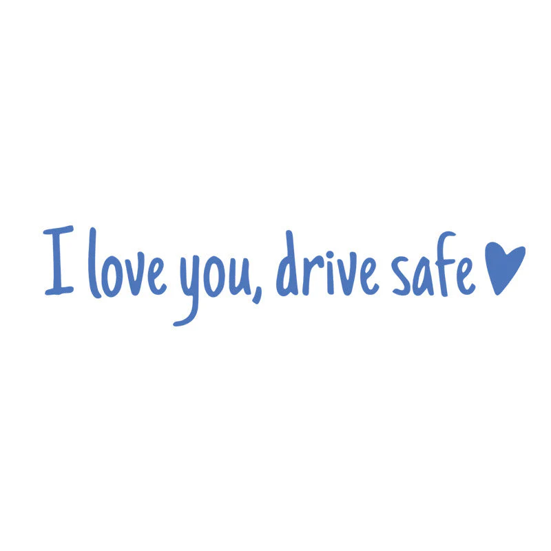I Love You Driving Safe Mirror Sticker - Image 6